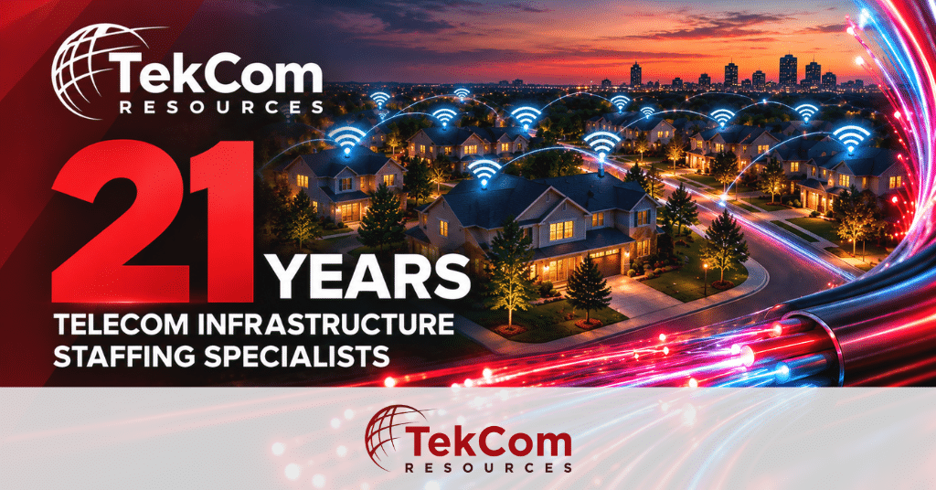 TekCom Resources 21 year anniversary, telecom staffing, telecom recruiting